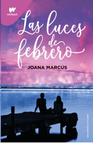 LAS LUCES DE FEBRERO (MESES A TU LADO 4)